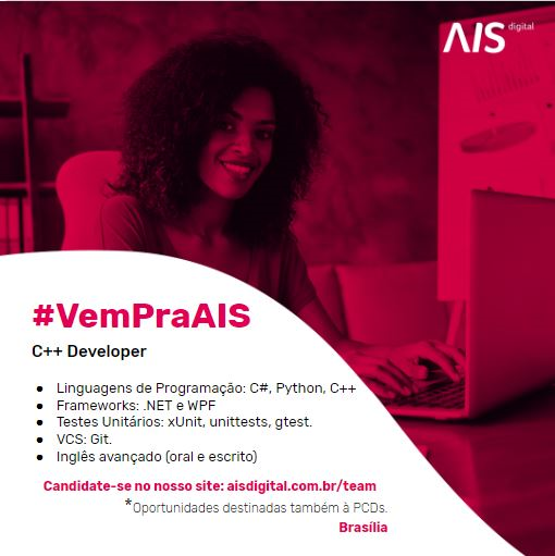 #VemPraAIS – Oportunidade Desenvolvedor C++