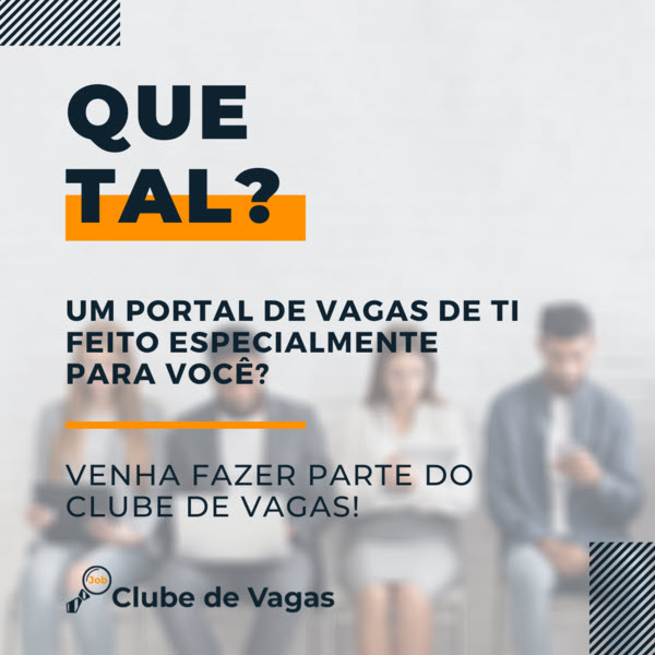 Se Cadastre em Nosso Portal de Vagas www.clubedevagas.com.br