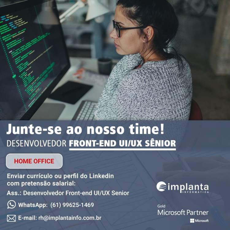 Implanta Informática contrata: Desenvolvedor Front-End Sênior.