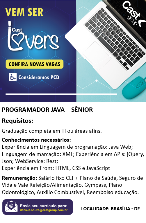 OPORTUNIDADE CAST GROUP – PROGRAMADOR JAVA